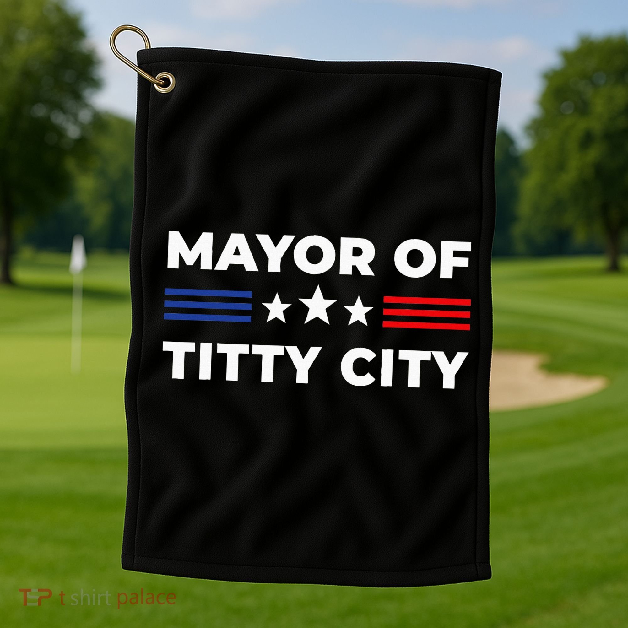 Mayor Of Titty City Golf Towel
