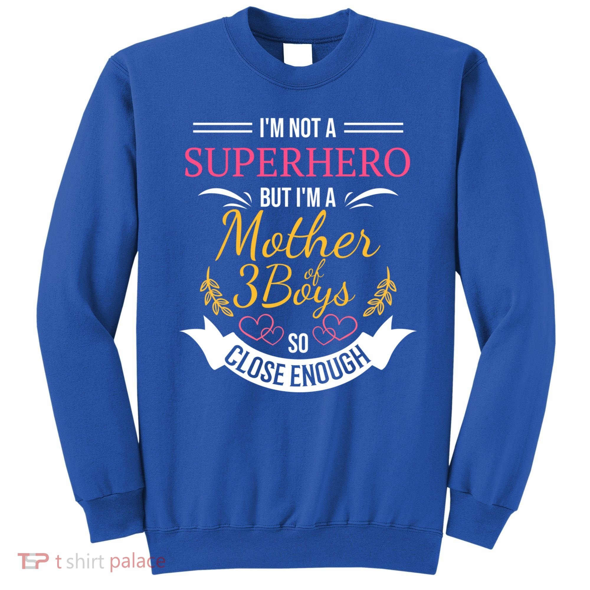 Mother Of Three Boys Cool Gift For Mom With 3 Sons Sweatshirt