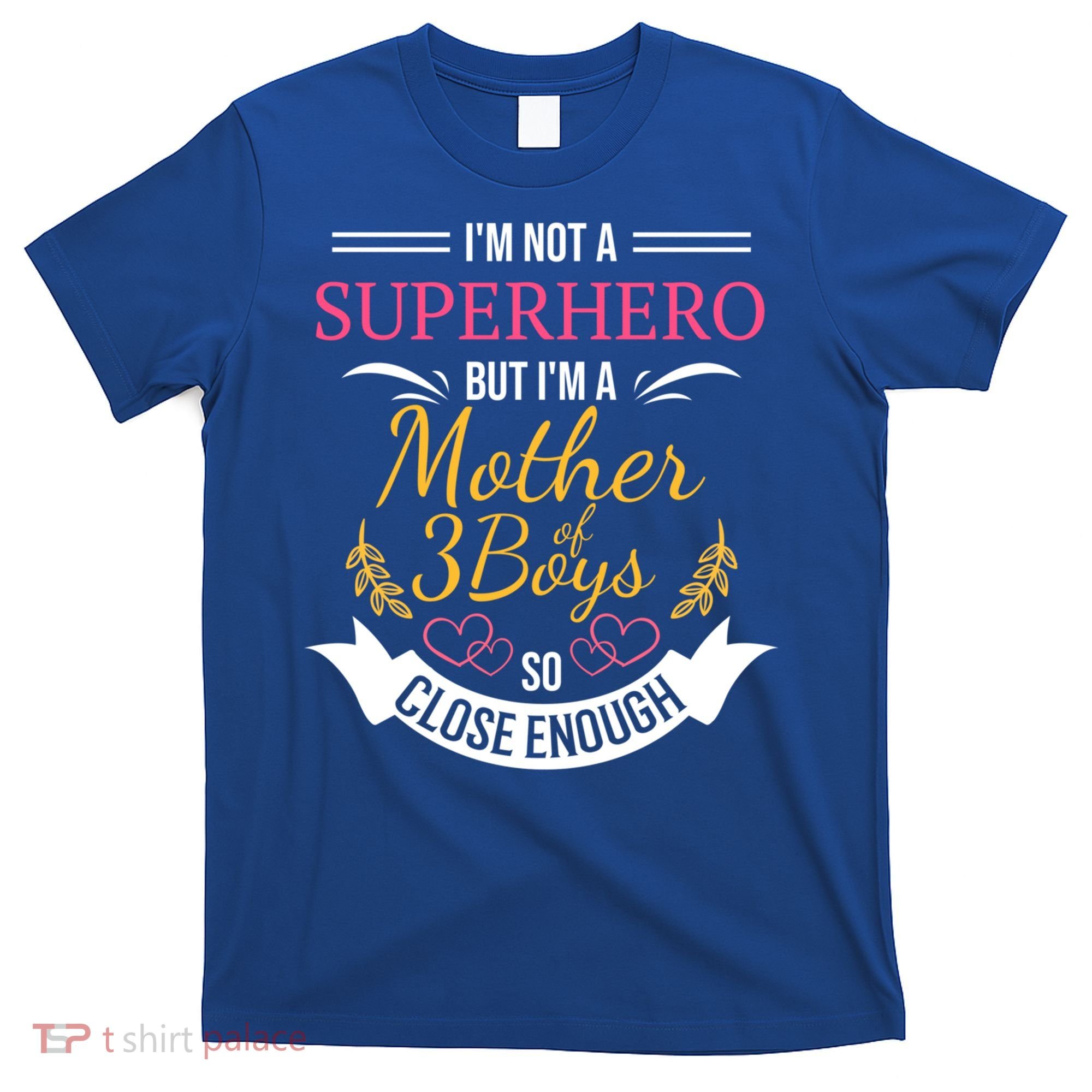 Mother Of Three Boys Cool Gift For Mom With 3 Sons T-Shirt