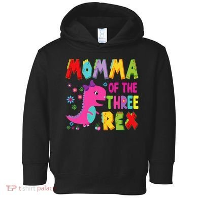 Momma Of The Three Rex 3rd Birthday Boy Dinosaur Trex Toddler Hoodie