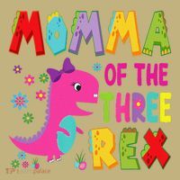 Momma Of The Three Rex 3rd Birthday Boy Dinosaur Trex Mousepad thumb 1