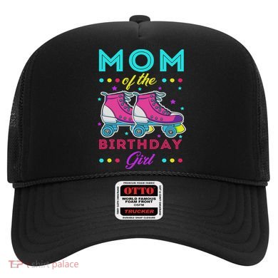 Mom Of The Birthday Girl Roller Skates Bday Skating Theme Hat