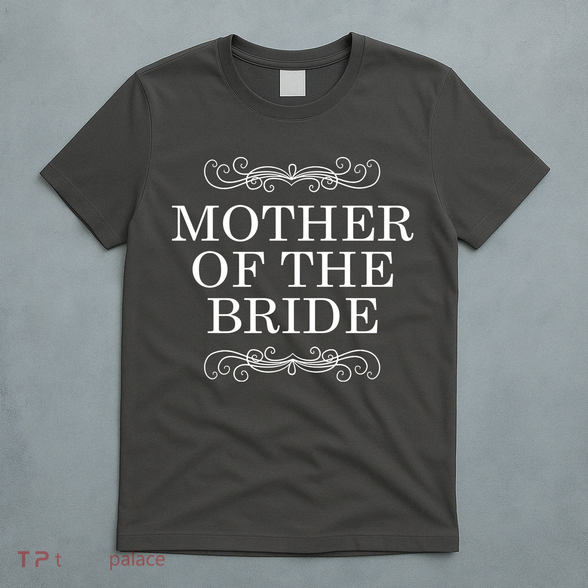 Mother Of The Bride T-Shirt
