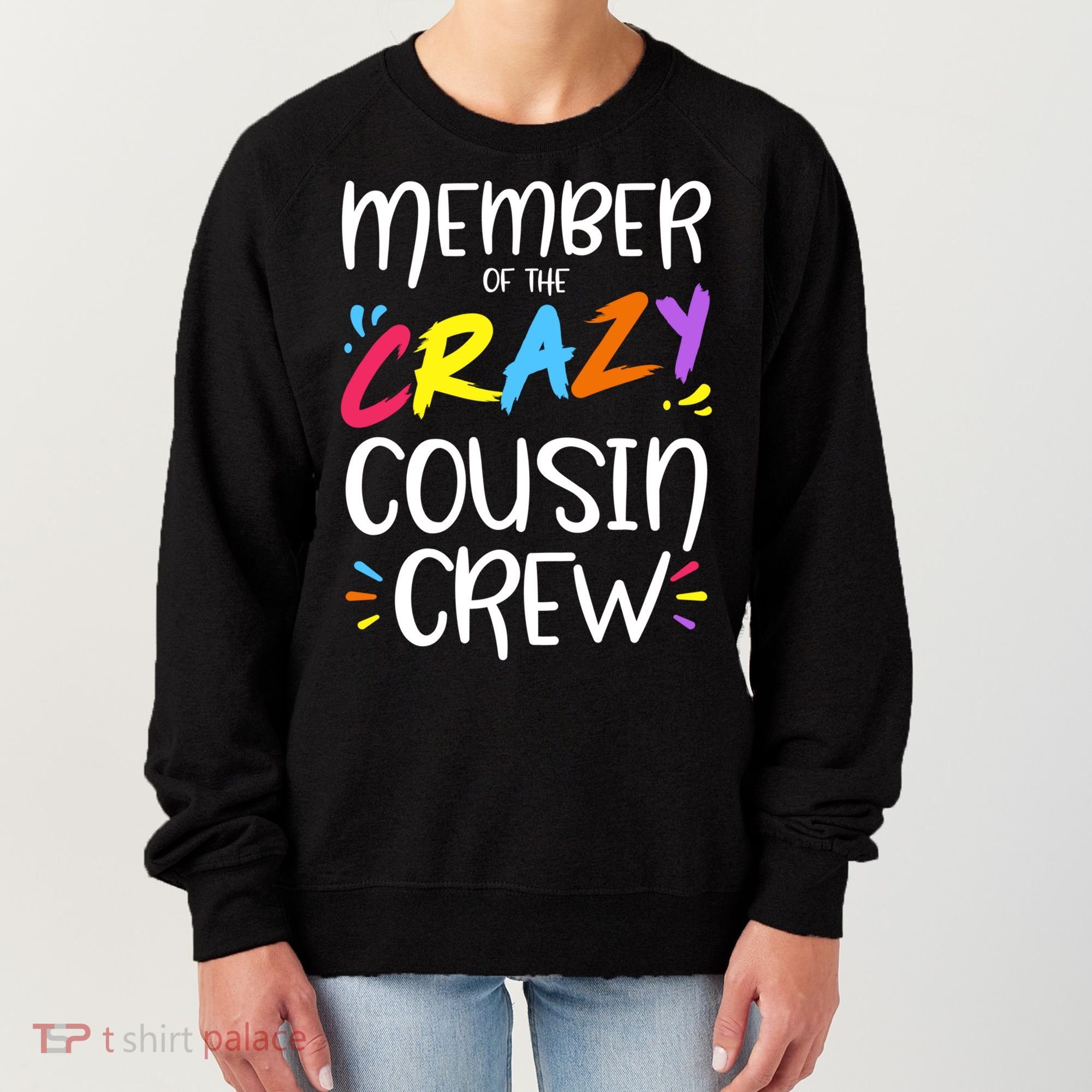 Member Of The Crazy Cousin Crew Gift Women's Sweatshirt