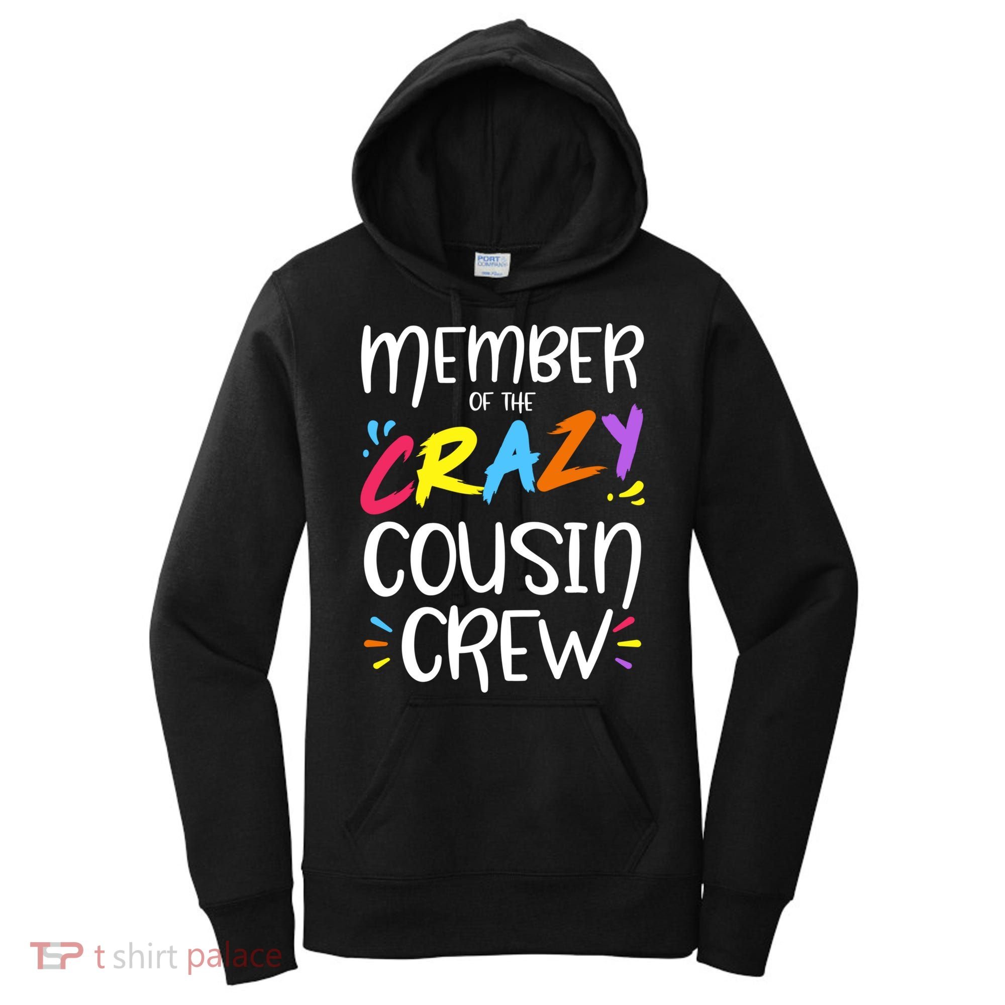Member Of The Crazy Cousin Crew Gift Women's Hoodie