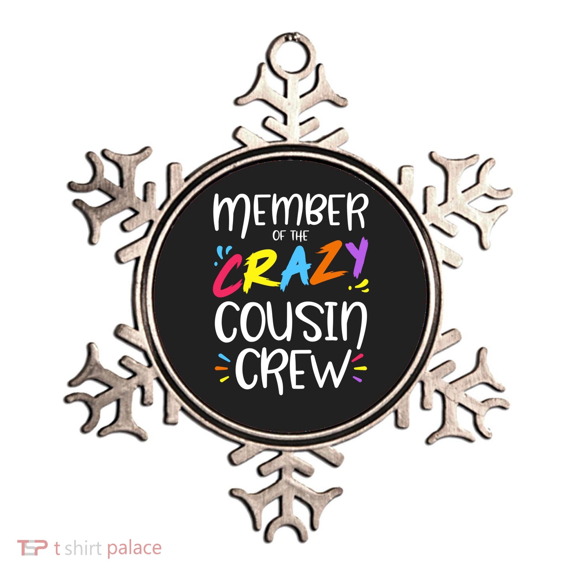 Member Of The Crazy Cousin Crew Gift Ornament