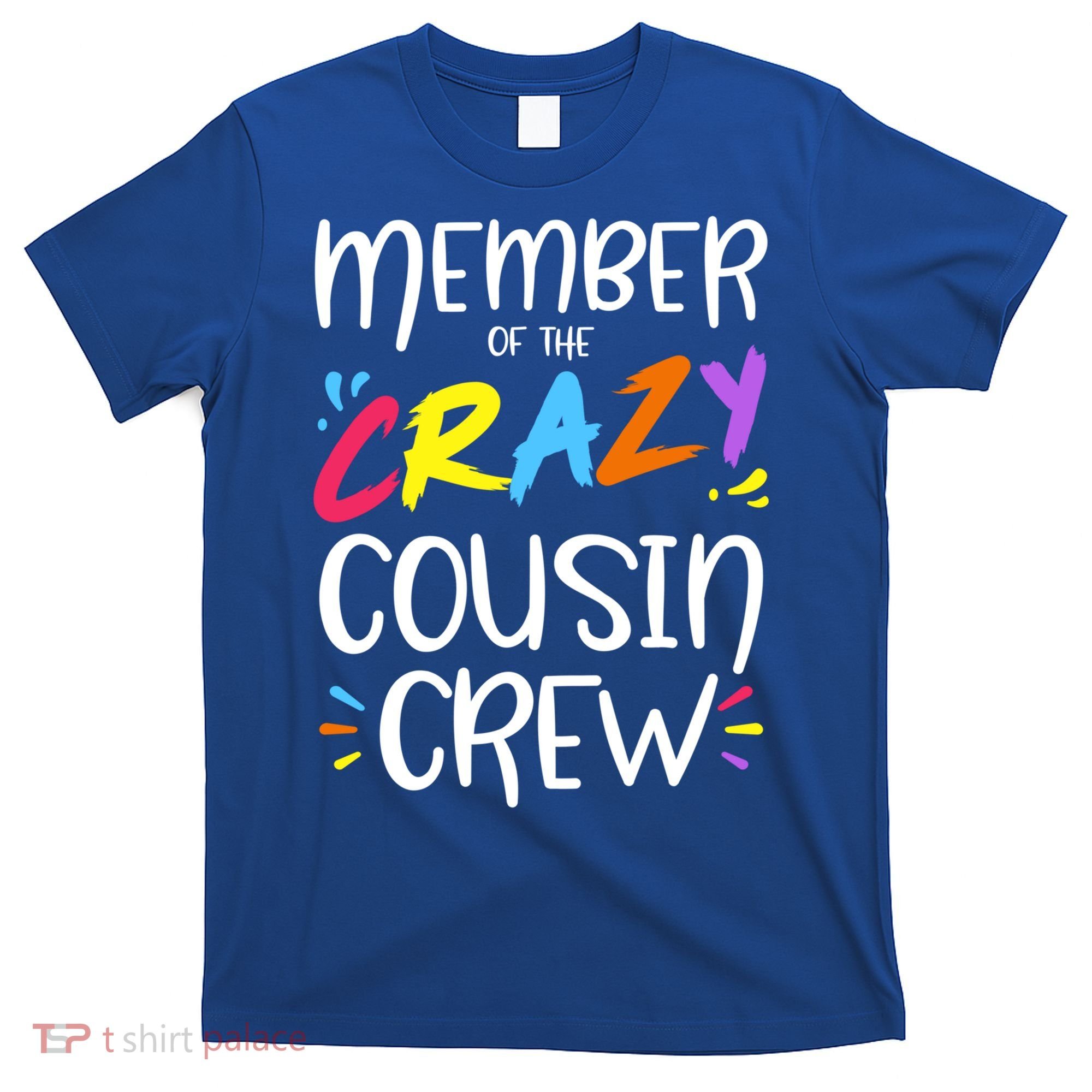 Member Of The Crazy Cousin Crew Gift T-Shirt