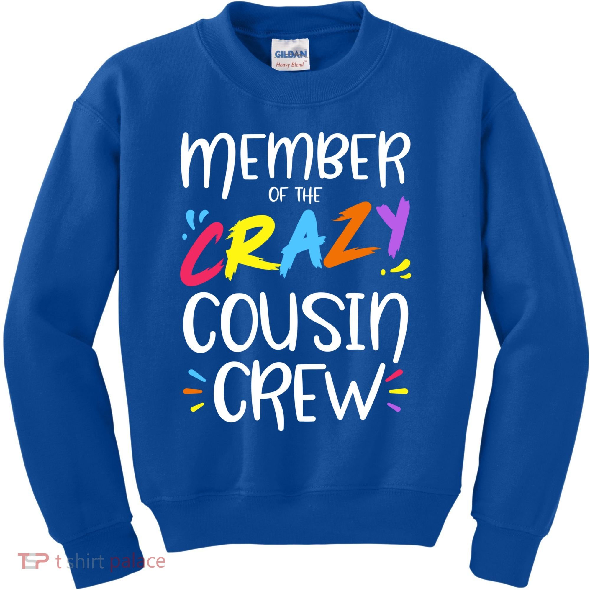 Member Of The Crazy Cousin Crew Gift Kids Sweatshirt