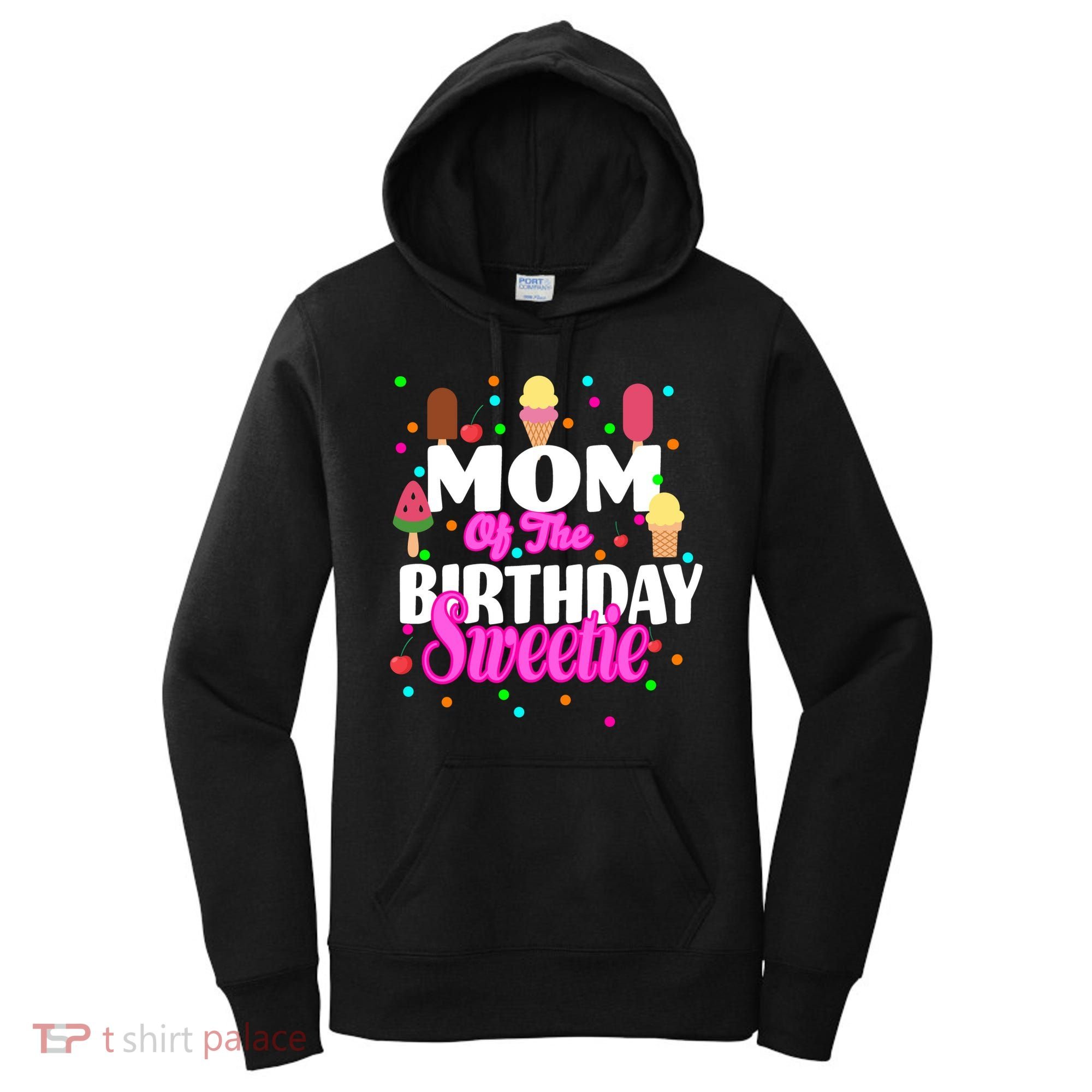 Mom Of the Birthday Sweetie Women's Hoodie