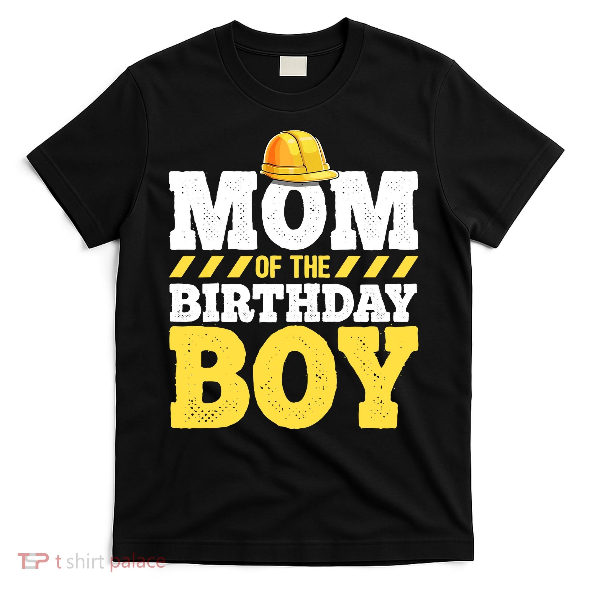 Mom of the Birthday Boy Construction Birthday Party Hat Gift T-Shirt
