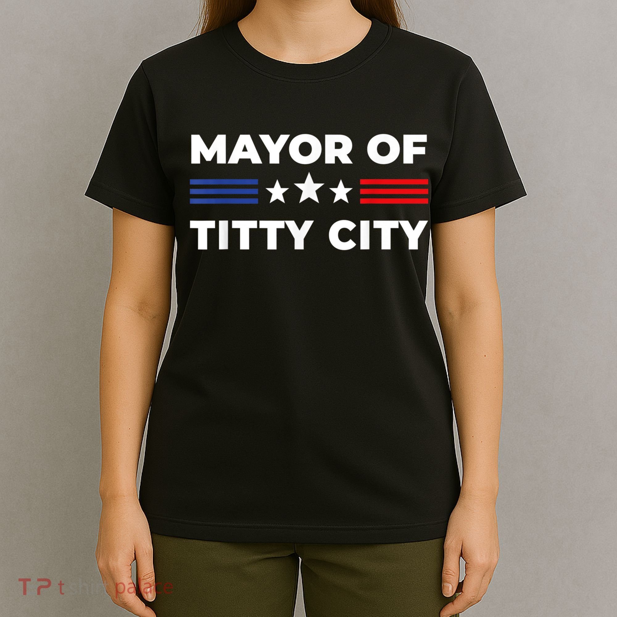 Mayor Of Titty City Funny Gift T-Shirt