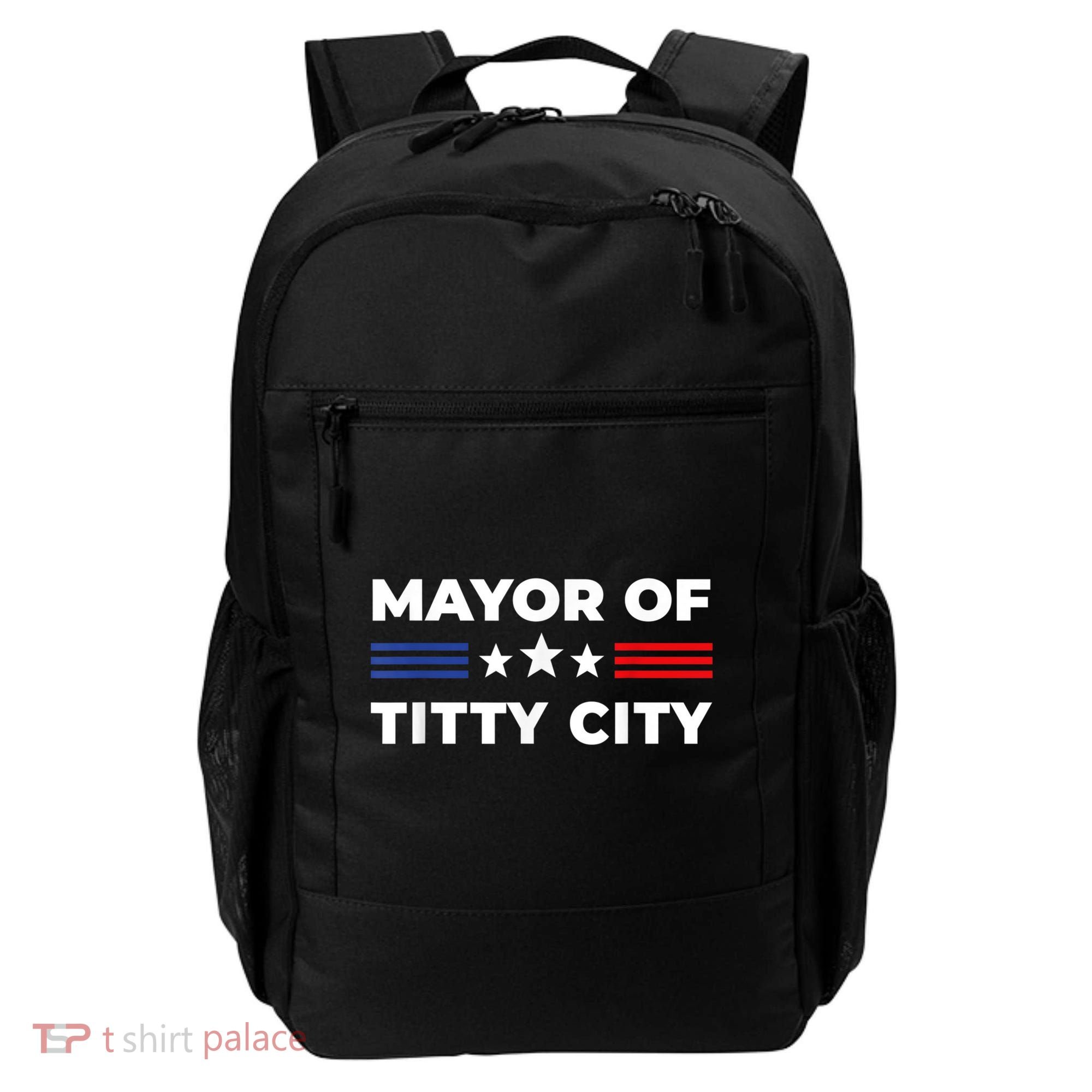 Mayor Of Titty City Funny Gift Backpack