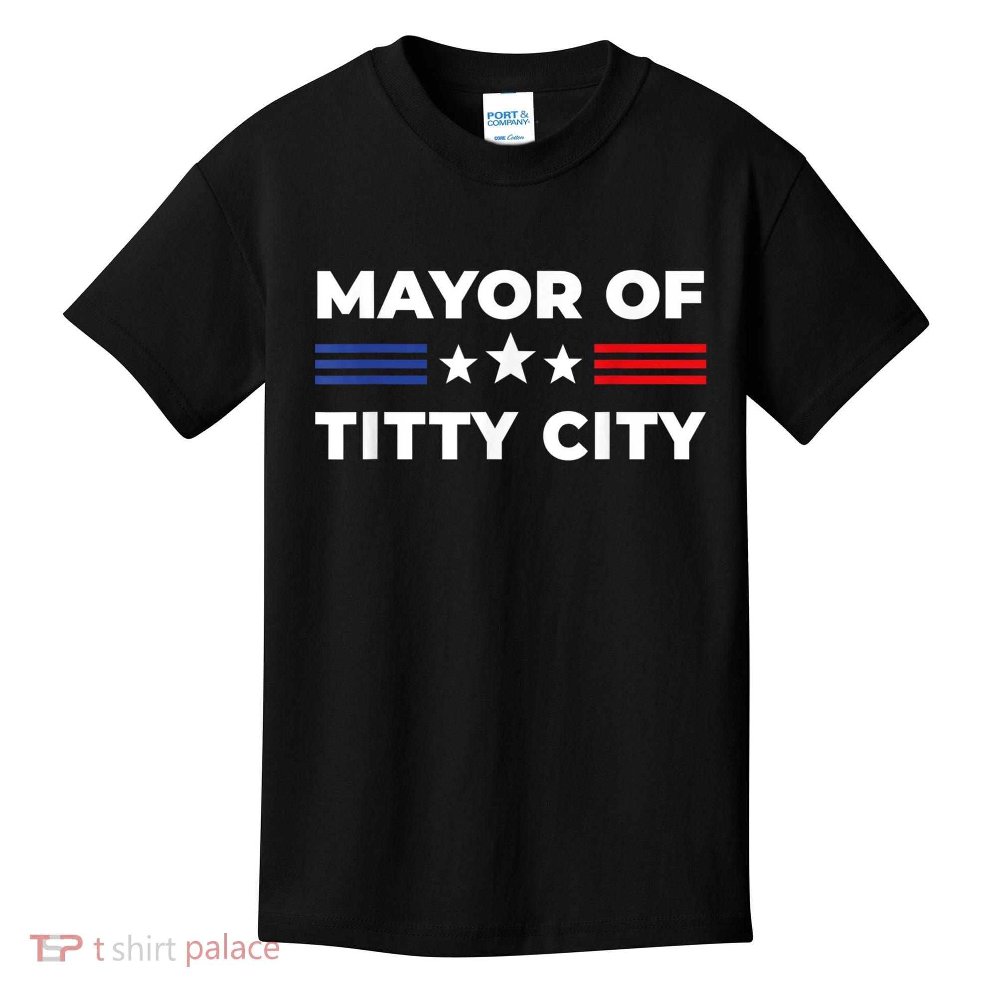 Mayor Of Titty City Funny Gift Kids T-Shirt