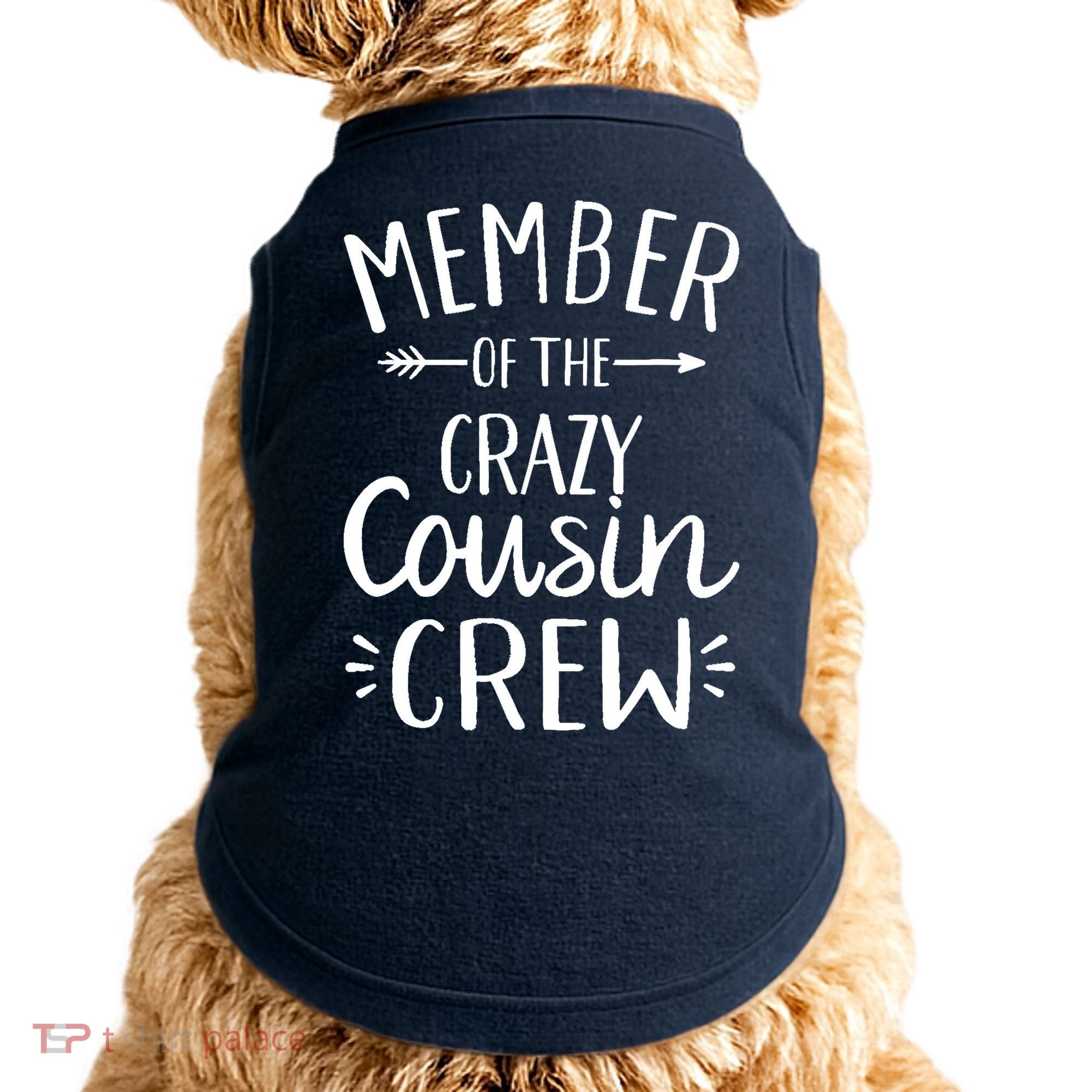Member of the crazy cousin crew Doggie Tank