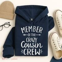Member of the crazy cousin crew Hoodie thumb 4