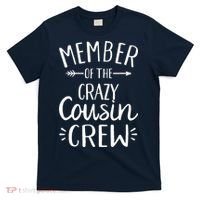 Member of the crazy cousin crew T-Shirt thumb 0