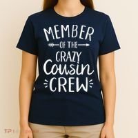 Member of the crazy cousin crew T-Shirt thumb 4
