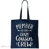 Member of the crazy cousin crew Tote Bag thumb 0