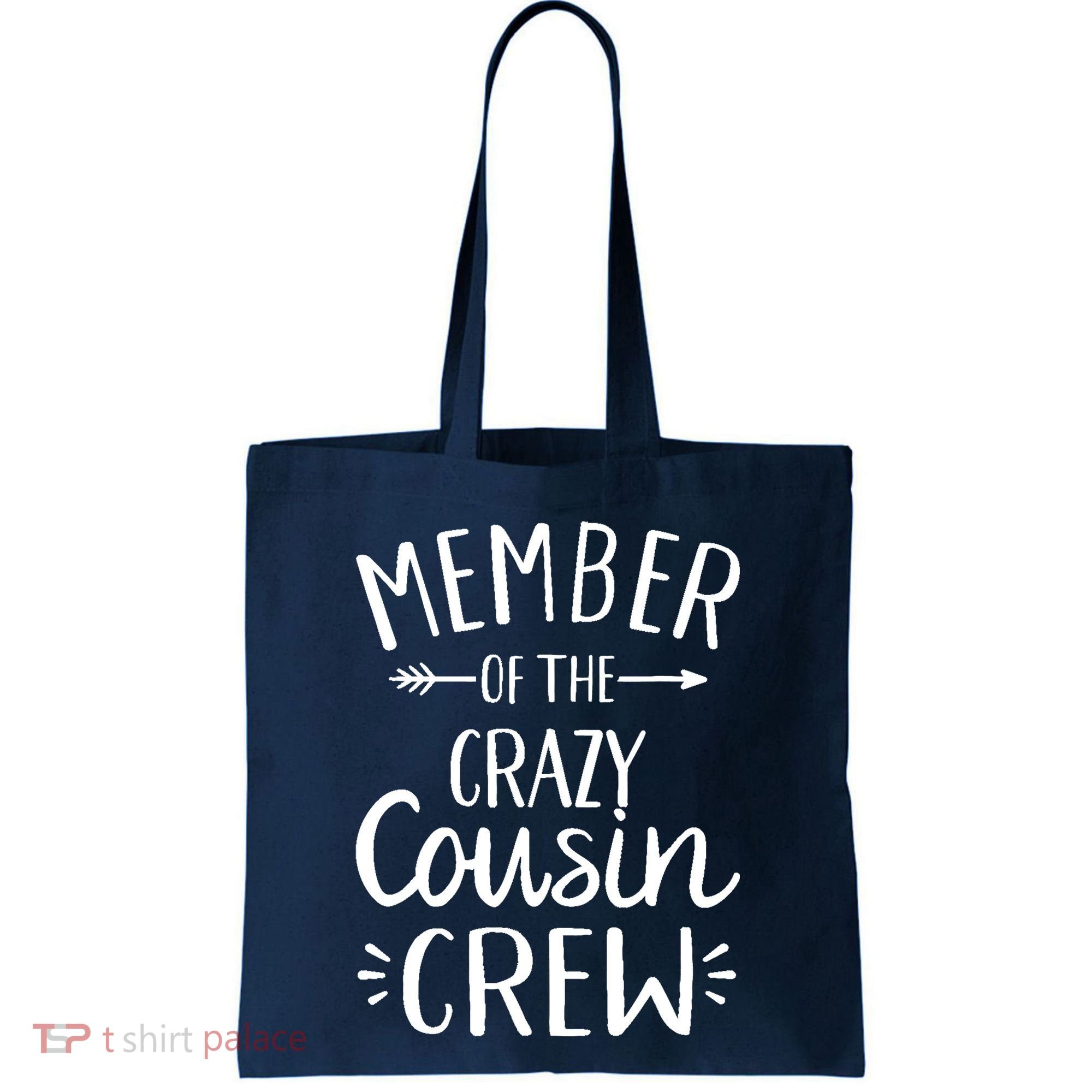 Member of the crazy cousin crew Tote Bag