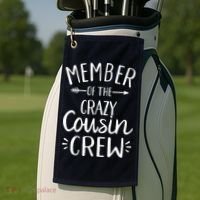 Member of the crazy cousin crew Golf Towel thumb 2