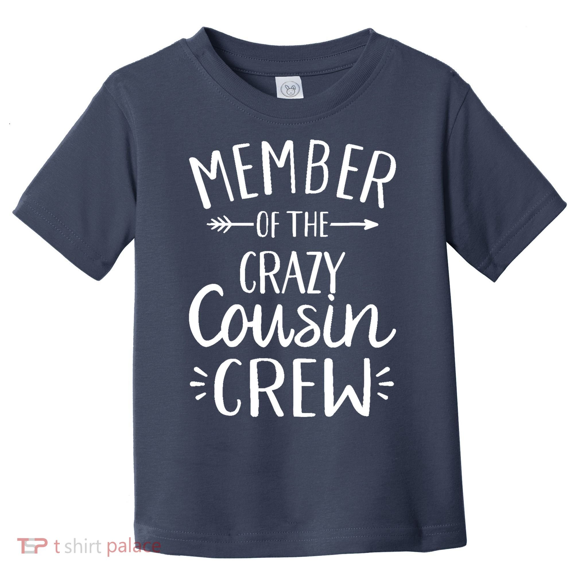 Member of the crazy cousin crew Toddler T-Shirt