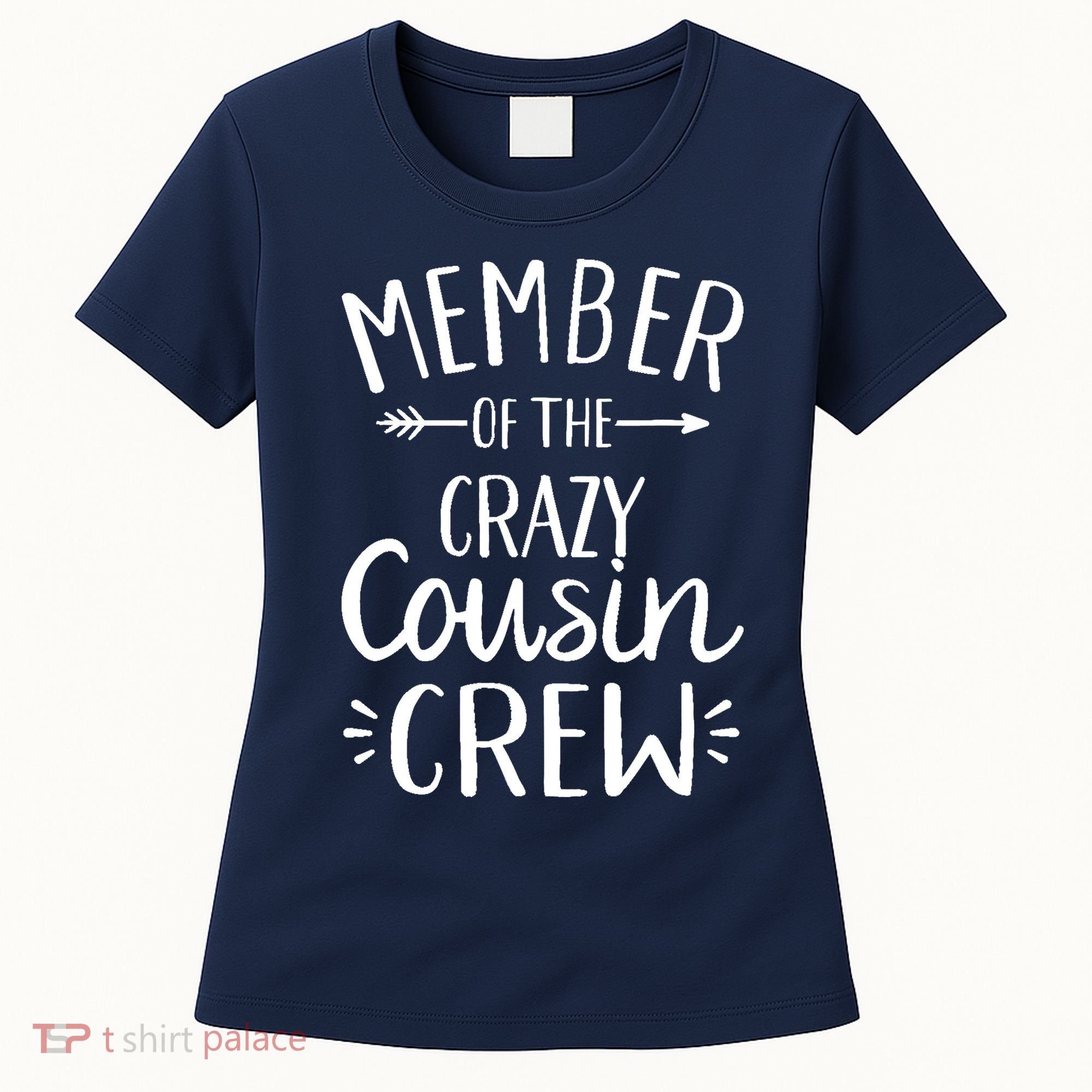 Member of the crazy cousin crew Women's T-Shirt