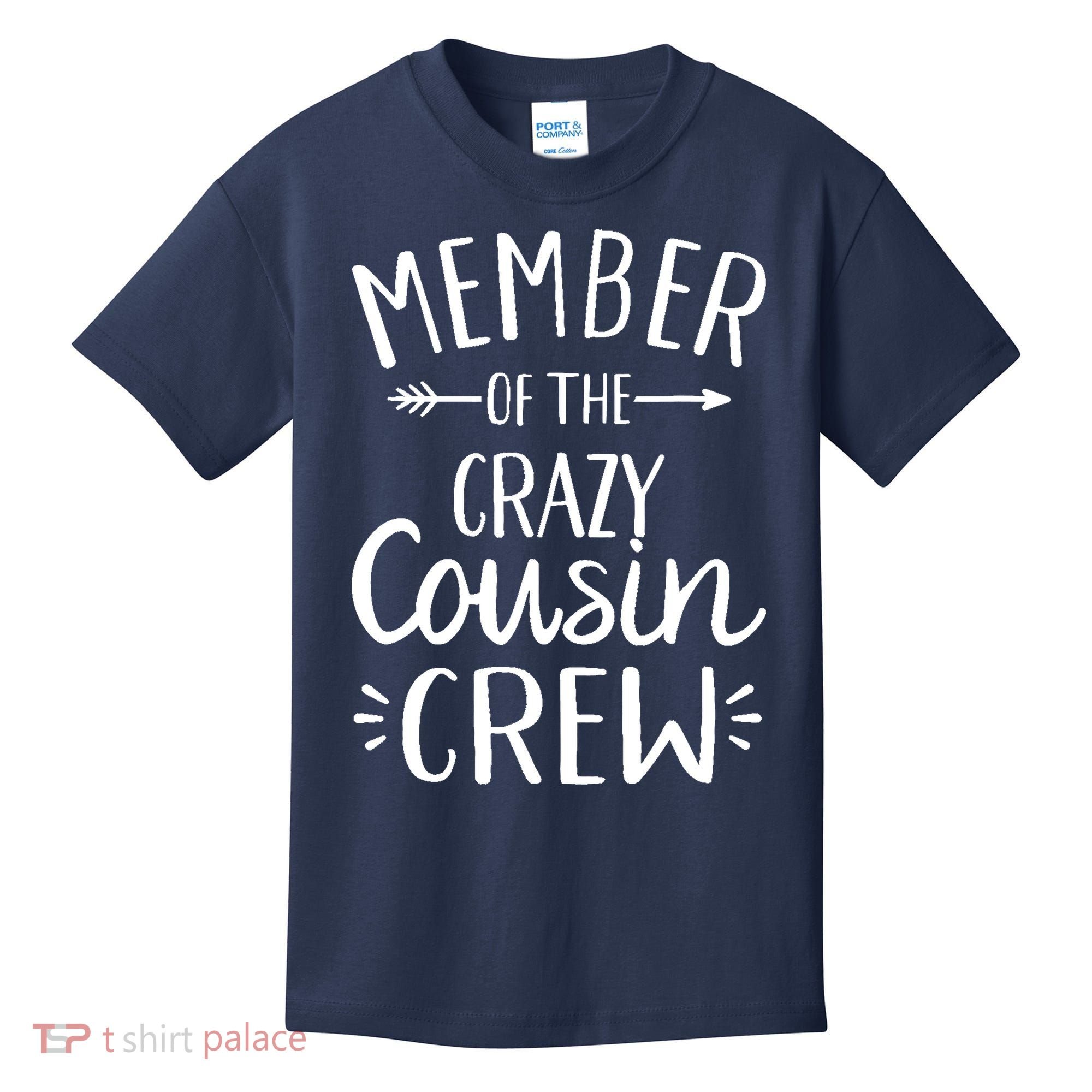 Member of the crazy cousin crew Kids T-Shirt