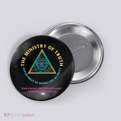 Ministry Of Truth Free Speech Anti Woke MAGA Republican Button