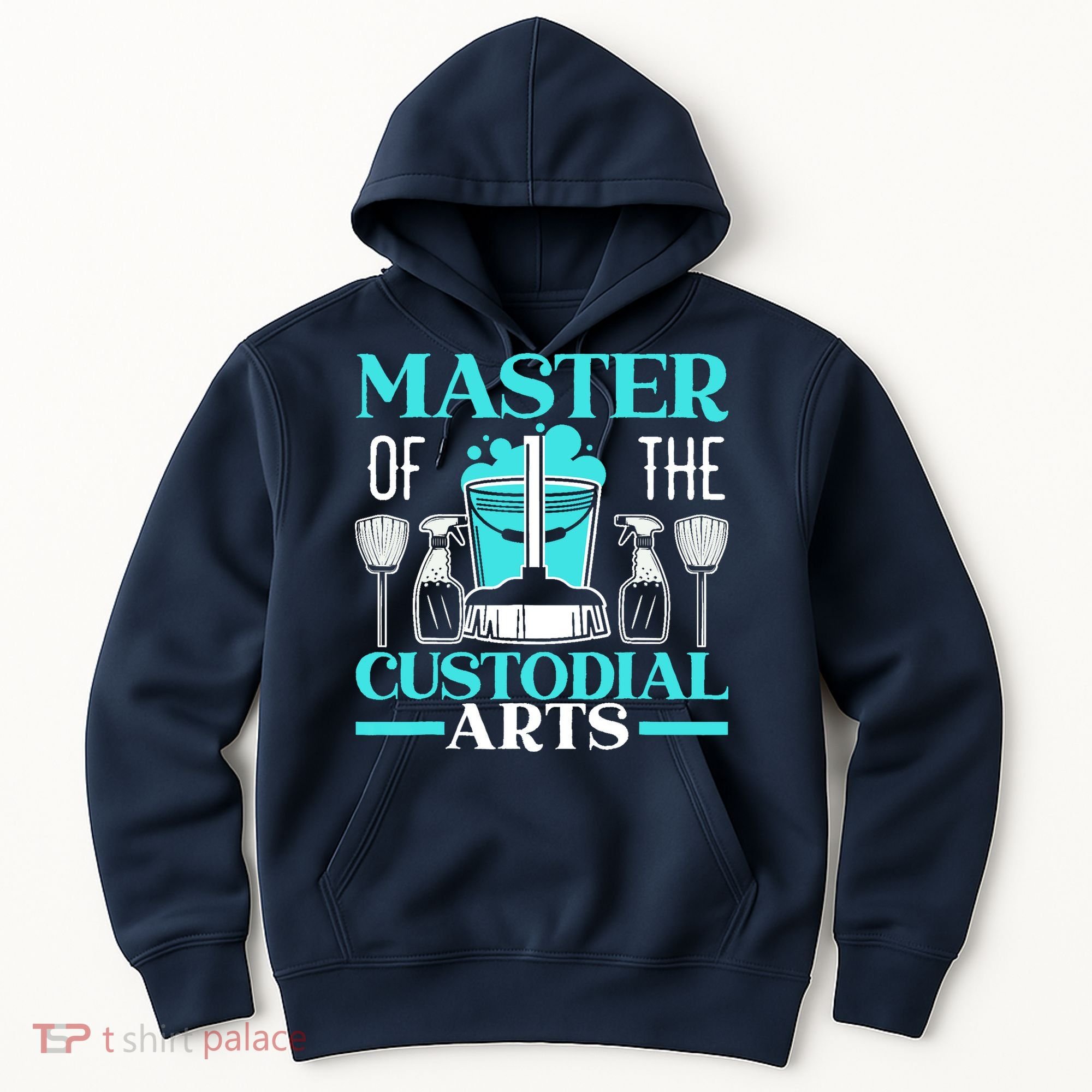 Master Of The Custodial Arts Janitor School Custodian Hoodie
