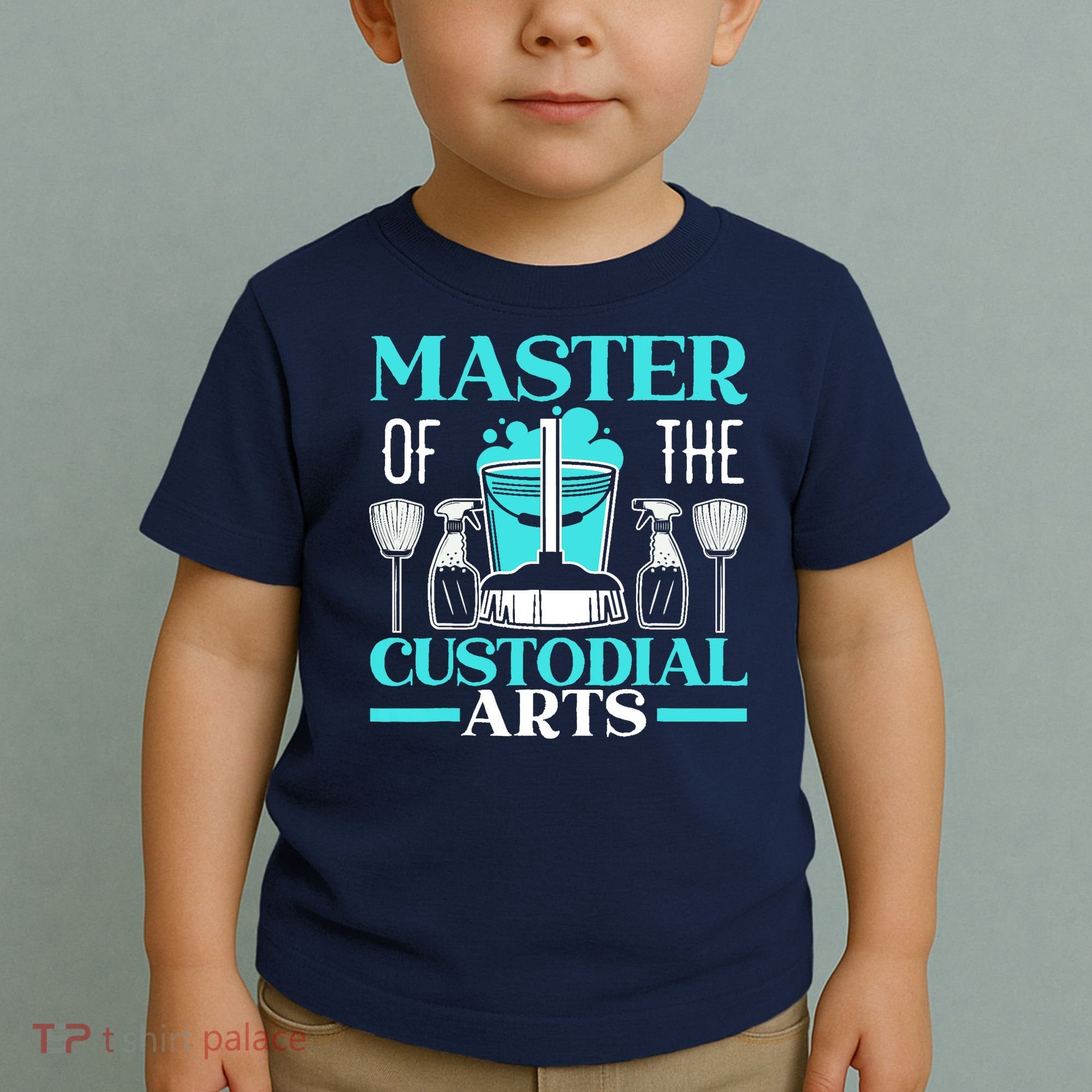 Master Of The Custodial Arts Janitor School Custodian Toddler T-Shirt