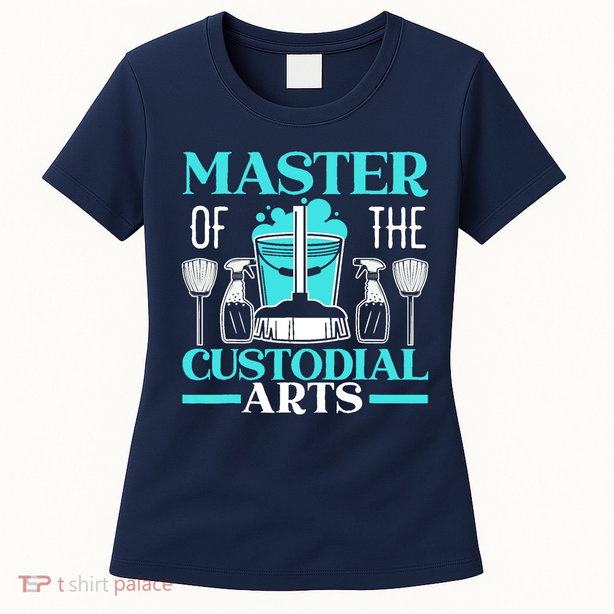 Master Of The Custodial Arts Janitor School Custodian Women's T-Shirt