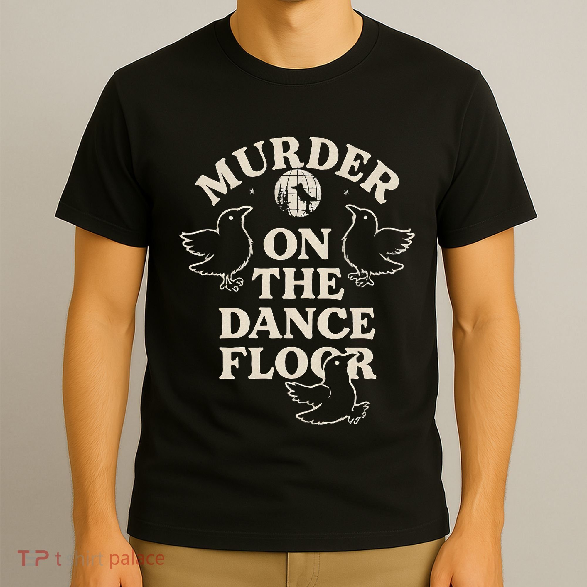 Murder On The Dance Floor Crows T-Shirt