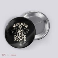 Murder On The Dance Floor Crows Button thumb 0