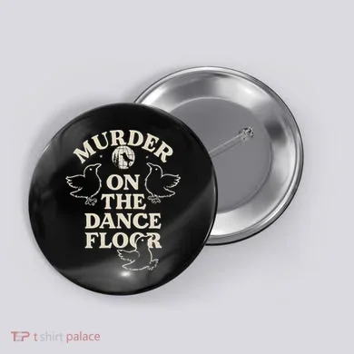 Murder On The Dance Floor Crows Button