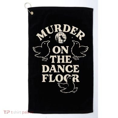 Murder On The Dance Floor Crows Golf Towel
