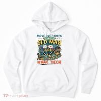 Move Overlet This Old Man Show You How To Be An Hvac Hoodie thumb 0