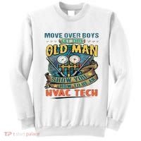 Move Overlet This Old Man Show You How To Be An Hvac Sweatshirt thumb 0