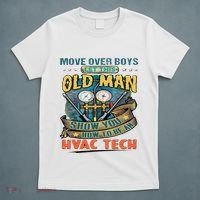 Move Overlet This Old Man Show You How To Be An Hvac T-Shirt thumb 5