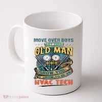 Move Overlet This Old Man Show You How To Be An Hvac Coffee Mug thumb 0