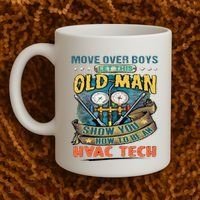 Move Overlet This Old Man Show You How To Be An Hvac Coffee Mug thumb 2