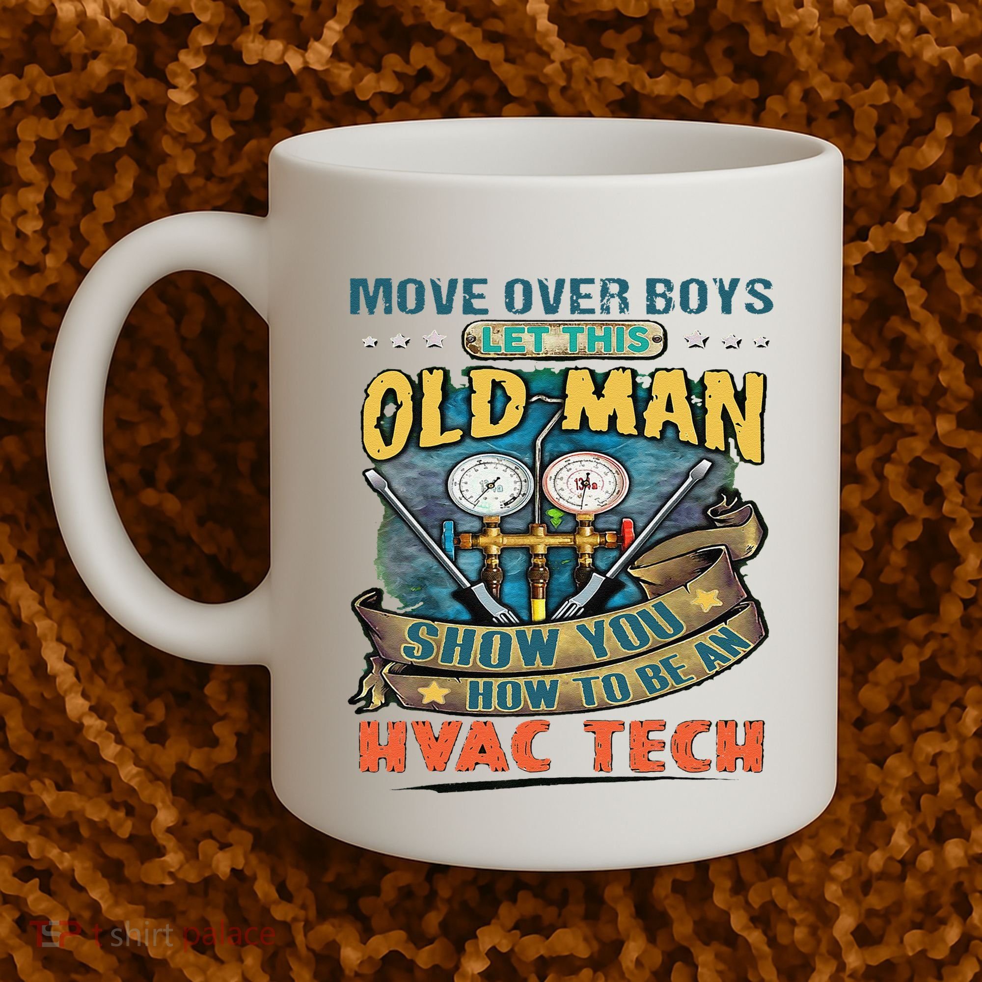 Move Overlet This Old Man Show You How To Be An Hvac Coffee Mug