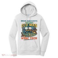 Move Overlet This Old Man Show You How To Be An Hvac Women's Hoodie thumb 0