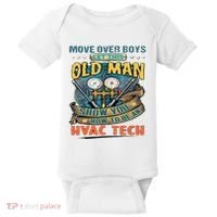 Move Overlet This Old Man Show You How To Be An Hvac Baby Bodysuit thumb 0