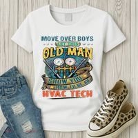 Move Overlet This Old Man Show You How To Be An Hvac Women's T-Shirt thumb 3