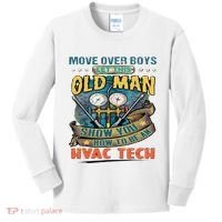 Move Overlet This Old Man Show You How To Be An Hvac Kids Long Sleeve Shirt thumb 0