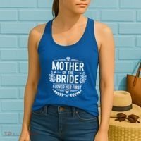 Mother Of The Bride I Loved Her Wedding Marriage Bride Mom Gift Women's Tank Top thumb 2