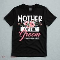 Mother of the Groom I Loved Him First Mothers Day Wedding T-Shirt thumb 5