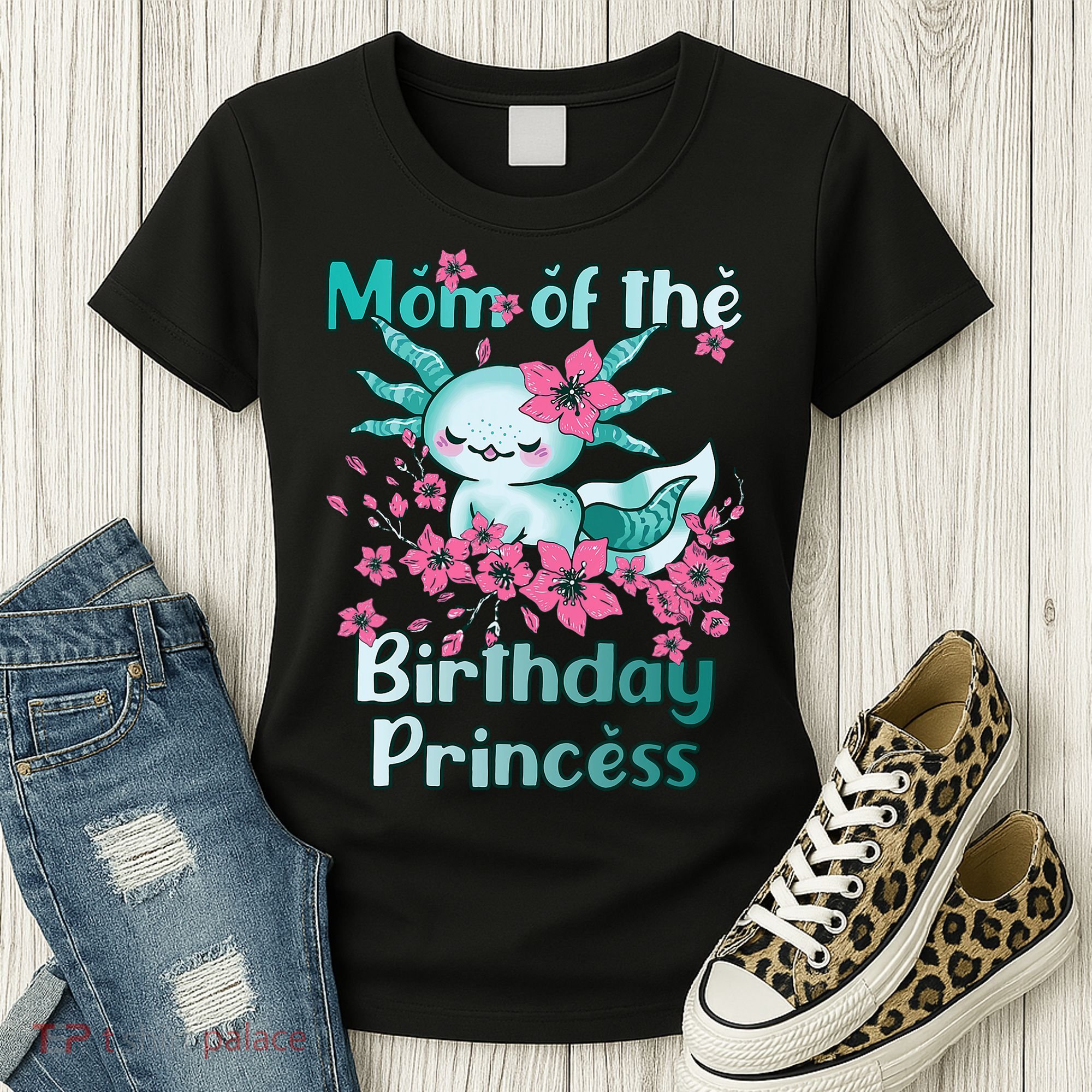 Mom Of The Birthday Princess And Axolotl Birthday Women's T-Shirt