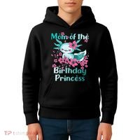 Mom Of The Birthday Princess And Axolotl Birthday Kids Hoodie thumb 4
