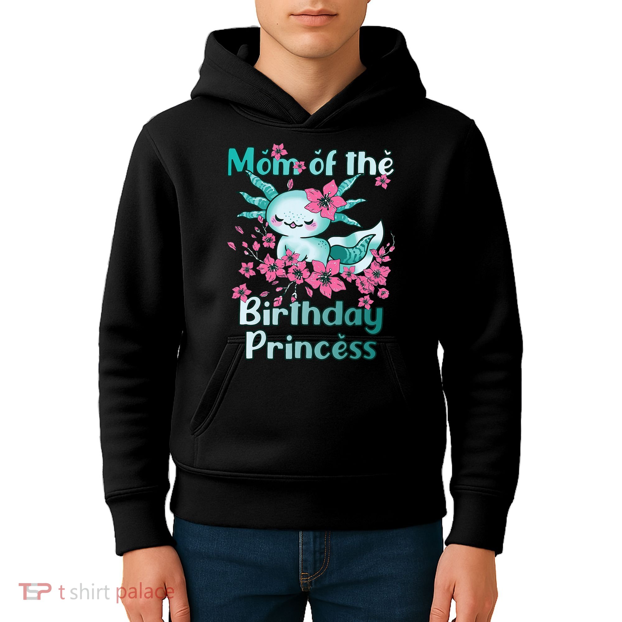 Mom Of The Birthday Princess And Axolotl Birthday Kids Hoodie